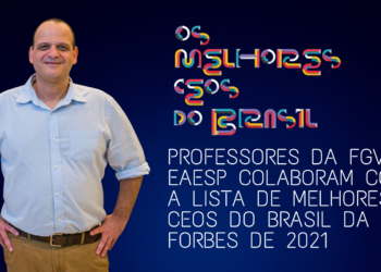 Professores da FGV EAESP colaboram com a lista de melhores CEOS do Brasil da Forbes de 2021