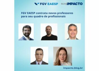 FGV EAESP contrata novos professores para compor quadro de profissionais no segundo semestre