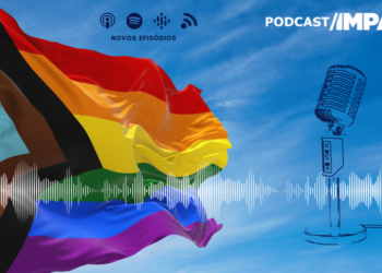 #Podcast Impacto: A ascensão do conservadorismo evangélico e a relação com as políticas LGBTQIA+ no Brasil