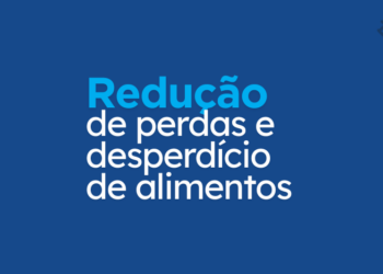 Pesquisa de Impacto – Redução de perdas e desperdício de alimentos