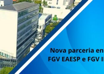 Nova parceria entre a FGV EAESP e o FGV IBRE