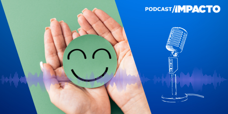 #Podcast Impacto: Como projetar serviços que promovam o bem-estar