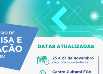 FGV realiza o VIII Simpósio de Pesquisa e Inovação em novembro no Rio de Janeiro