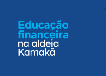 Pesquisa de Impacto: Educação Financeira na aldeia Kamakã
