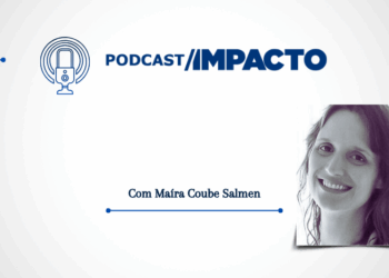 #PodcastImpacto:  Eficiência e acesso em saúde: o que podemos aprender com sistemas universais em países em desenvolvimento?