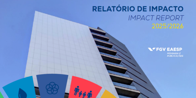 FGV EAESP lança Relatório de Impacto 2025/2026